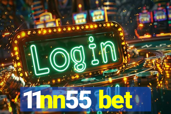 11nn55 bet